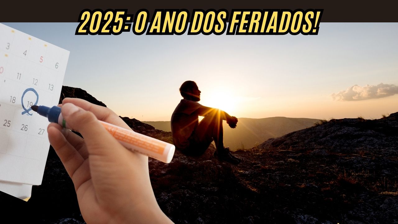 2025 será o ano dos feriados prolongados: confira as datas que prometem mudar o ritmo do seu ano!