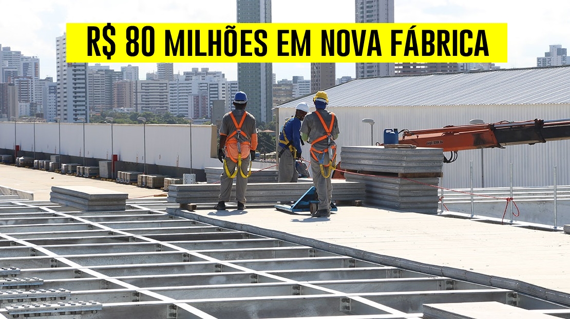 Uma empresa inovadora do setor da construção civil planeja investir R$ 80 milhões em nova fábrica no Sul do Brasil — Muitos empregos gerados