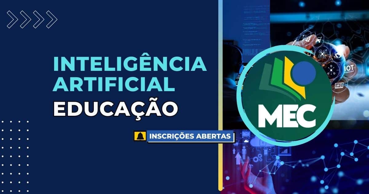 Curso gratuito do MEC em IA aplicada à educação oferece 5 mil vagas para capacitar professores com certificação oficial. Inscreva-se agora!