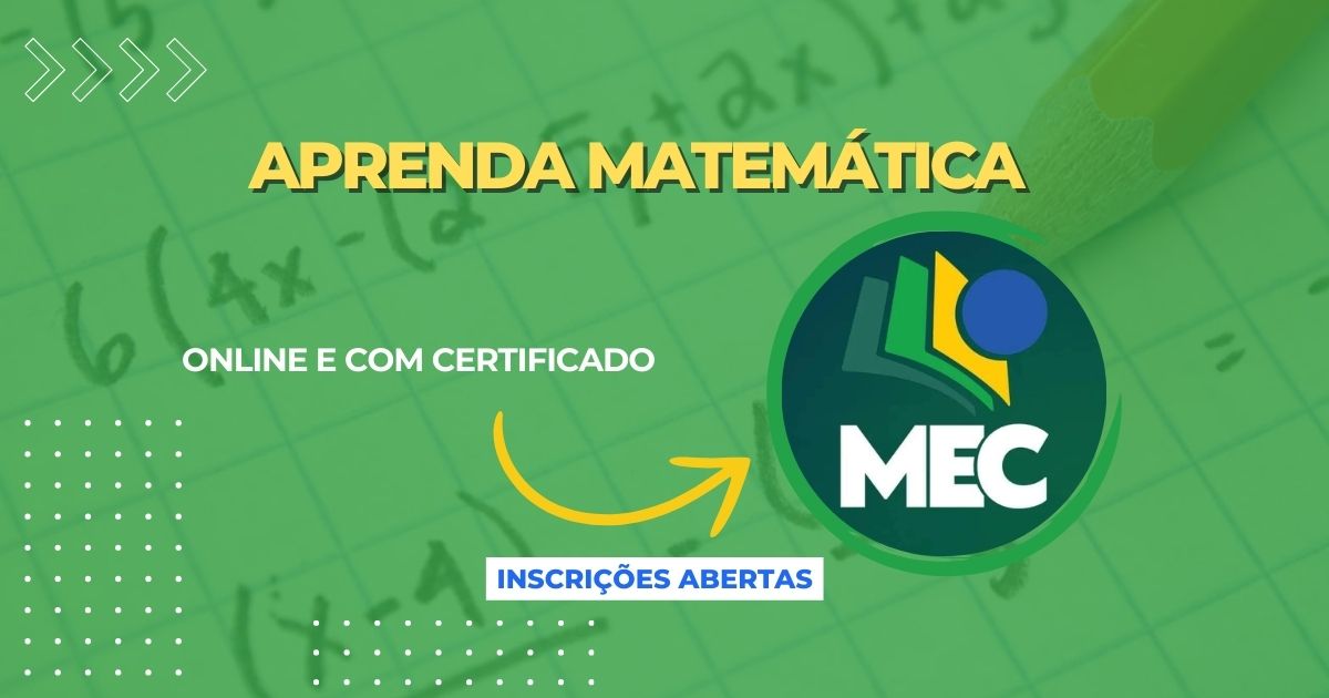 O MEC oferece 10 mil vagas em cursos gratuitos de matemática online, com certificado e flexibilidade. Inscreva-se já e transforme sua carreira!