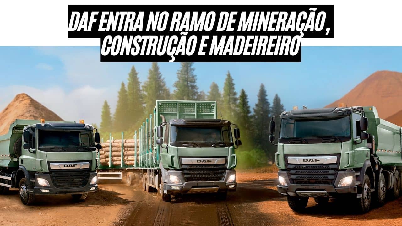 DAF Caminhões está agora apostando nos mercados de mineração, construção e setor florestal, trazendo modelos robustos da linha CF para enfrentar qualquer terreno e carga