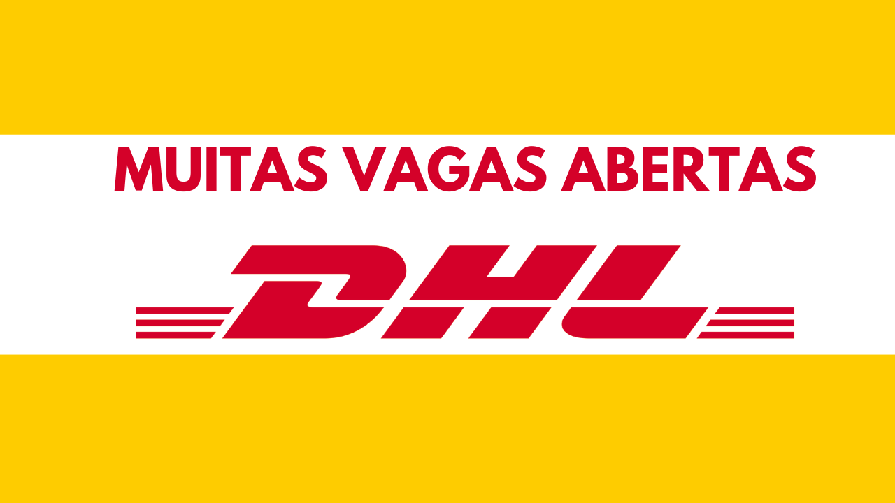 Já pensou em trabalhar em uma grande empresa? DHL Express oferece novas vagas de emprego para profissionais de todo o Brasil, confira!