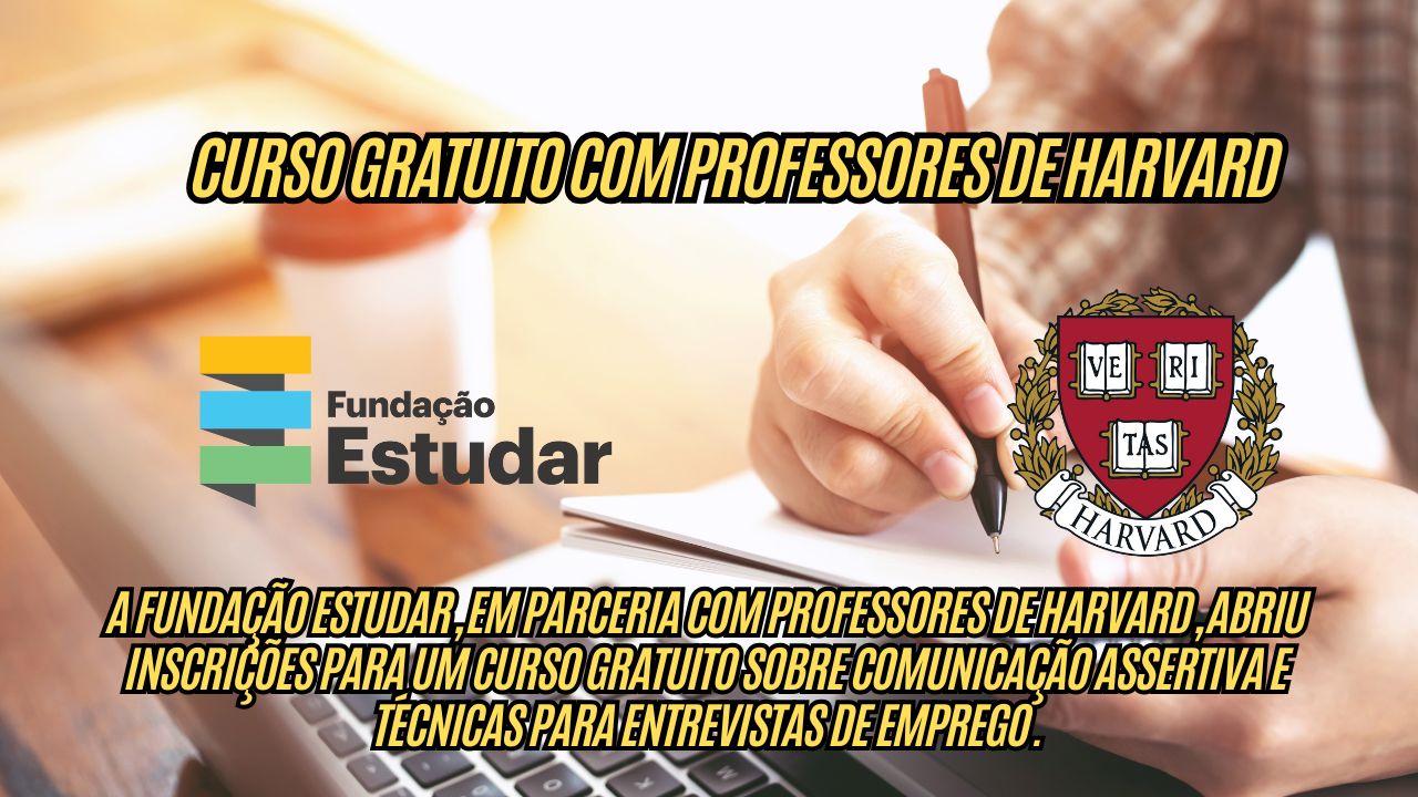 Que tal estudar de graça com professores de Harvard? A Fundação Estudar abre inscrições para um curso gratuito; Veja como participar