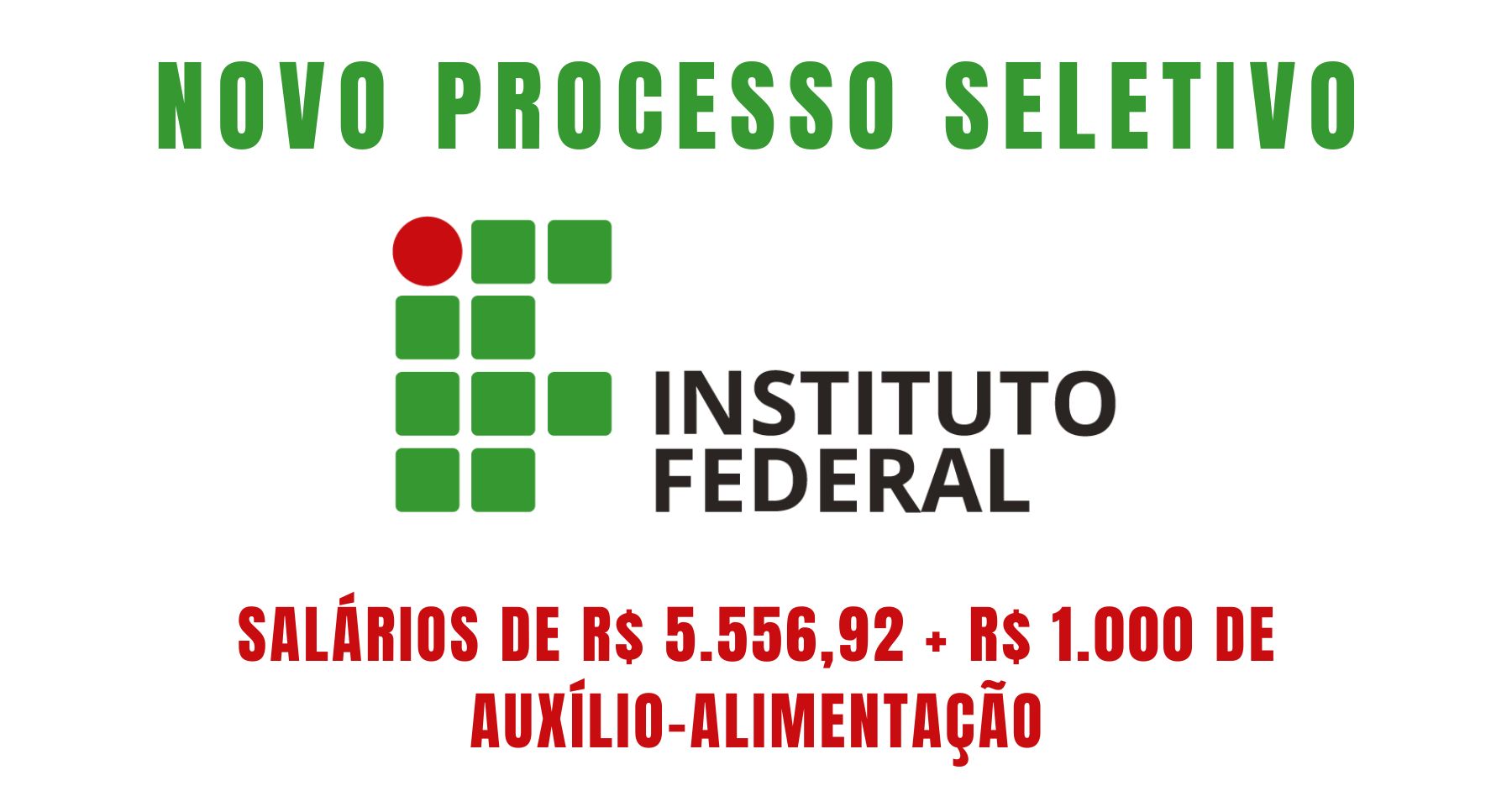 Quer receber R$ 5.556,92 + R$ 1.000 de auxílio-alimentação trabalhando no Instituto Federal IF abre vagas de nível médio nas áreas de informática, gastronomia, saúde e educação 