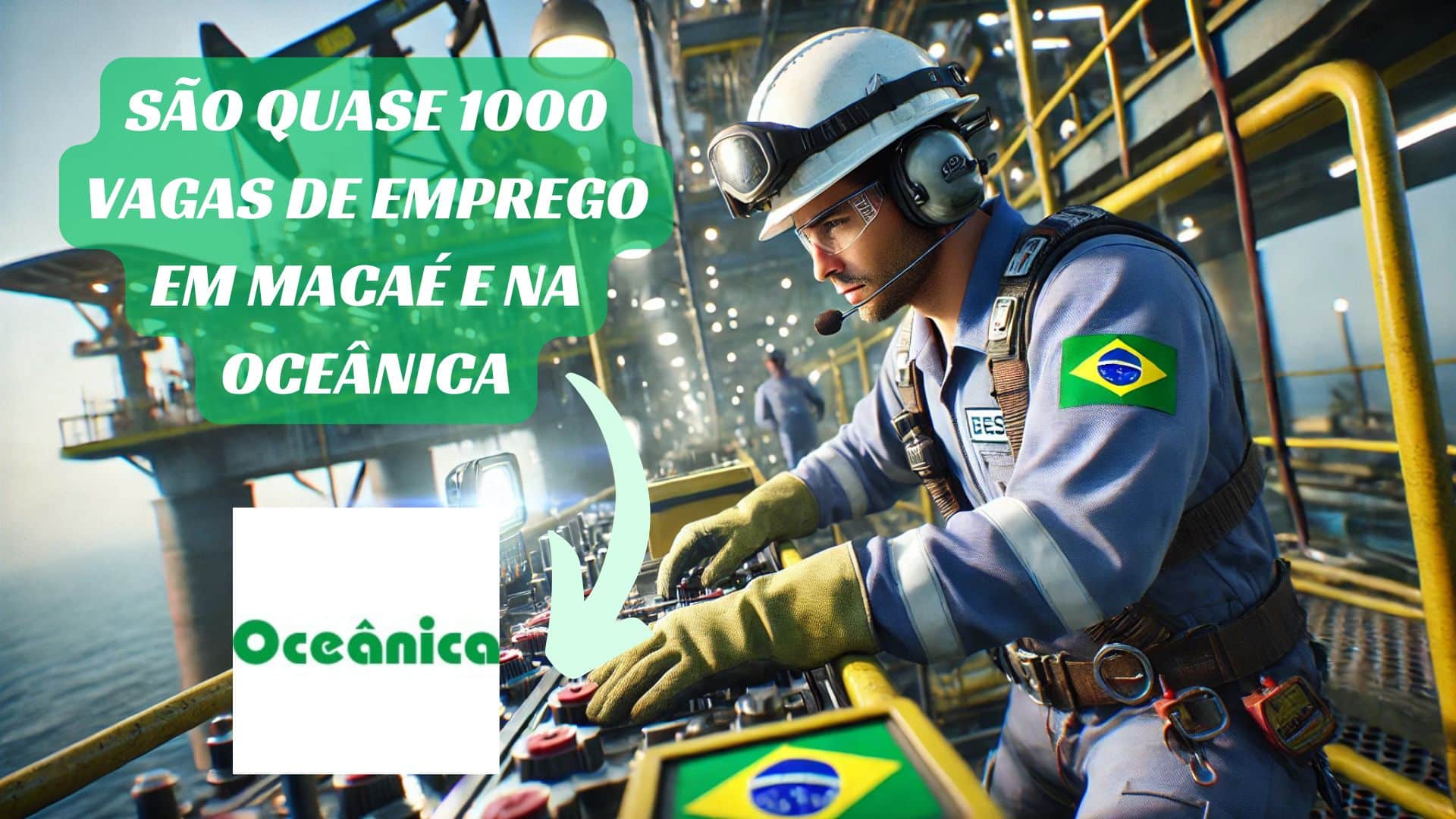 Quase 1000 vagas de emprego em Macaé e na Oceânica