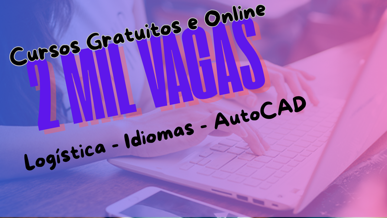 cursos online - cursos gratuitos - inglÊS - LOGÍSTICA - AUTOCAD - ESPANHOL