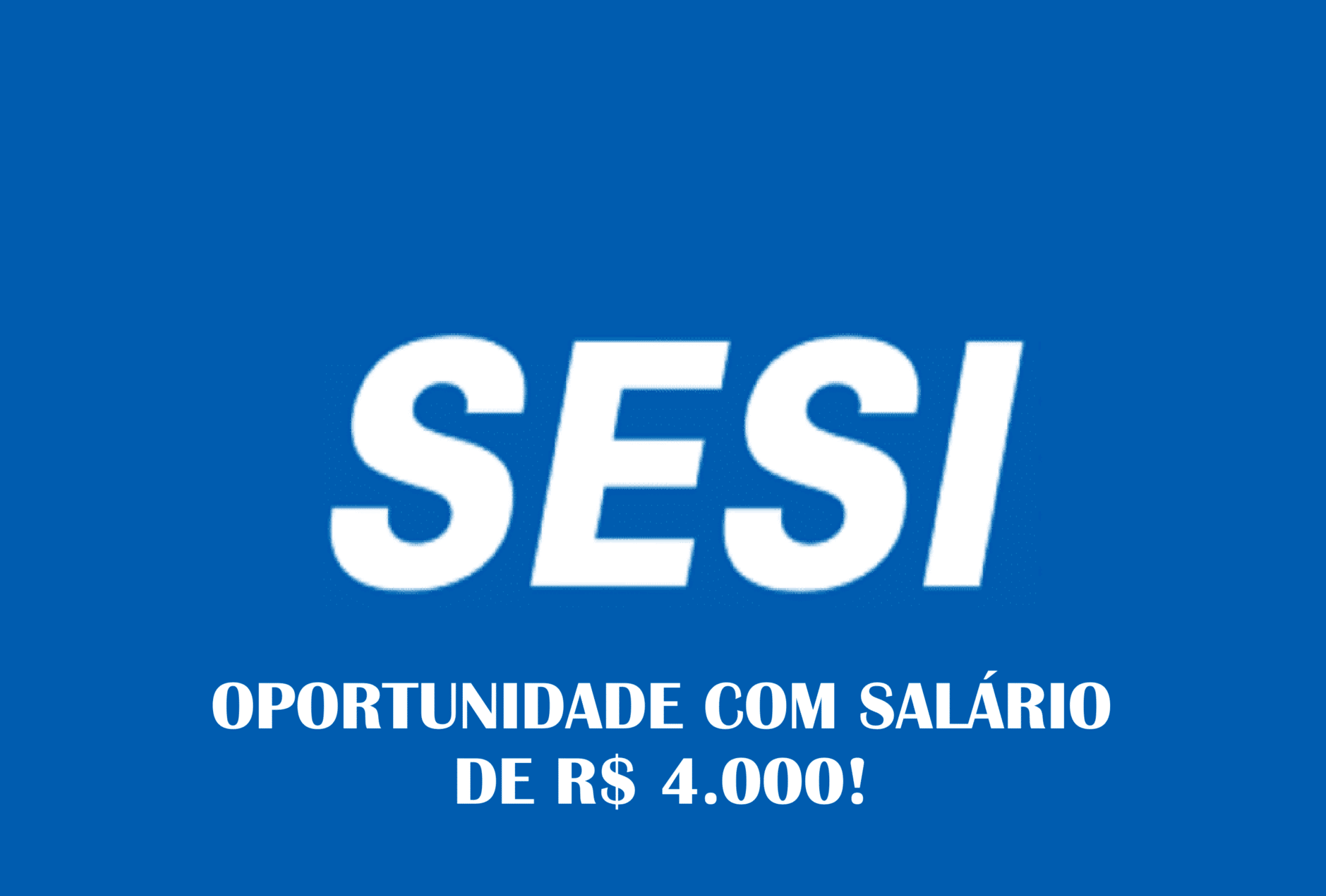 SESI, processo seletivo, vagas