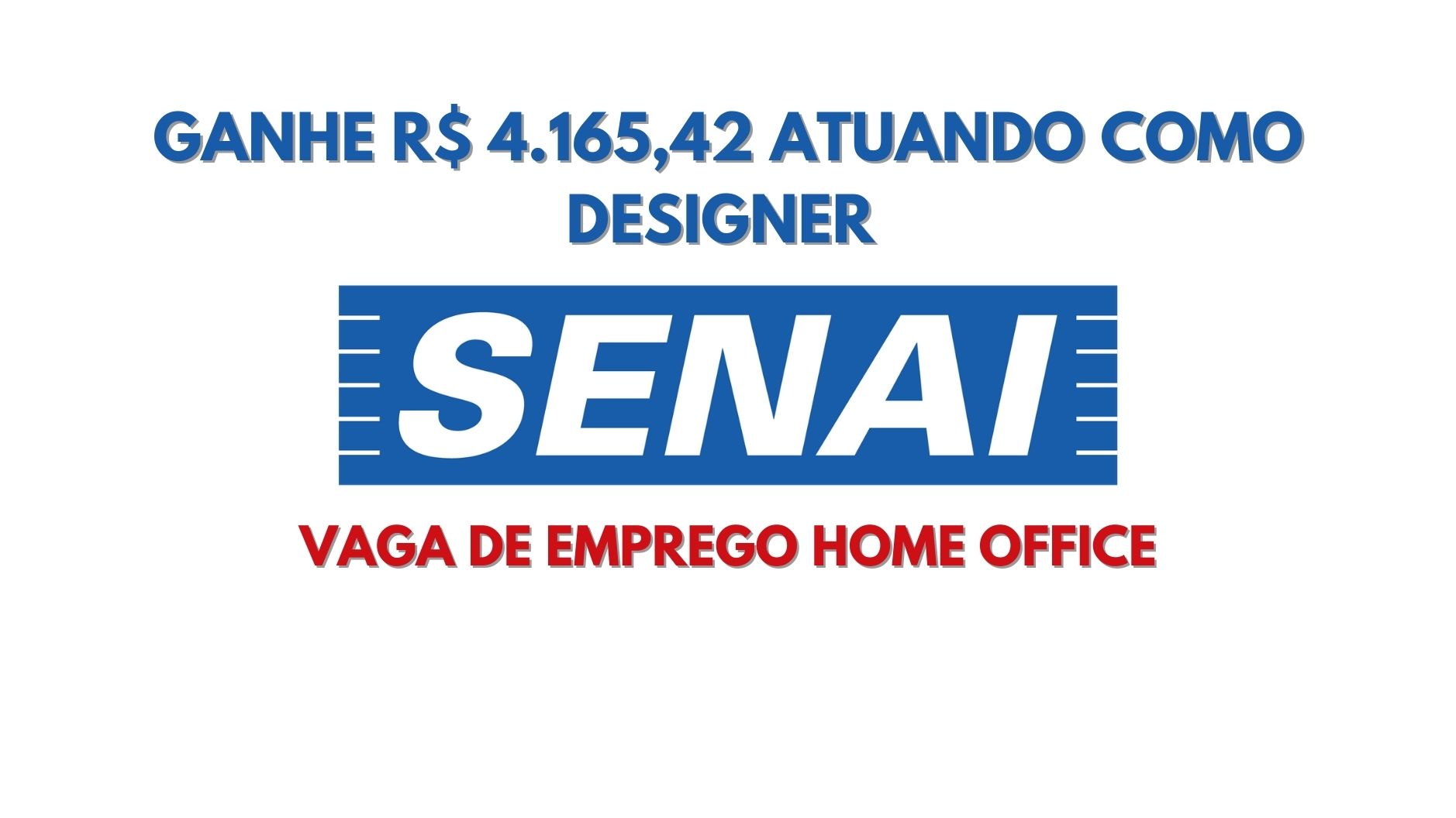 Senai abre vaga home office para trabalhar em casa e oferece remuneração de R$ 4.165,42 para atuar como Designer!