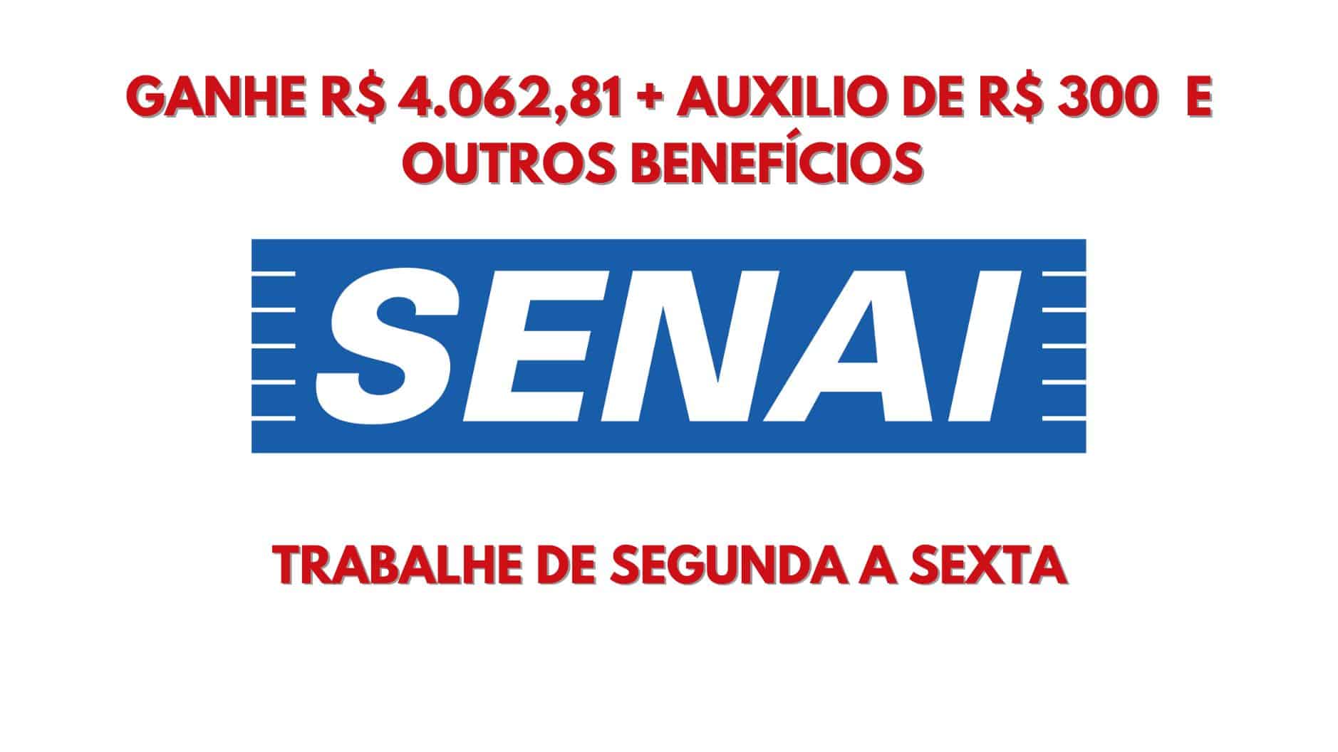 Que tal trabalhar de segunda a sexta das 08h às 17h no SENAI? SENAI abre vaga de emprego com salário de R$ 4.062,81 + Auxilio de R$ 300 e outros benefícios para atuar como Assistente de Tecnologia