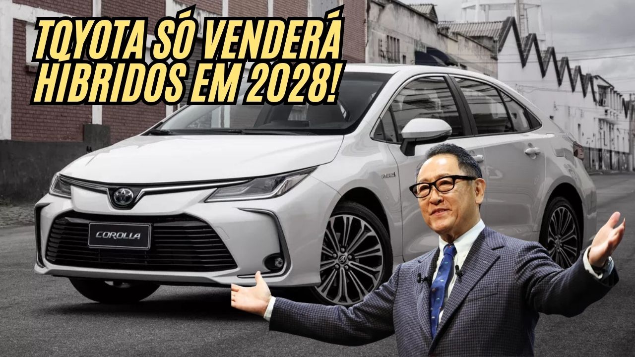 Toyota revoluciona o mercado e anuncia que só vai vender carros híbridos no Brasil até 2028: Conheça os planos ambiciosos da marca japonesa!