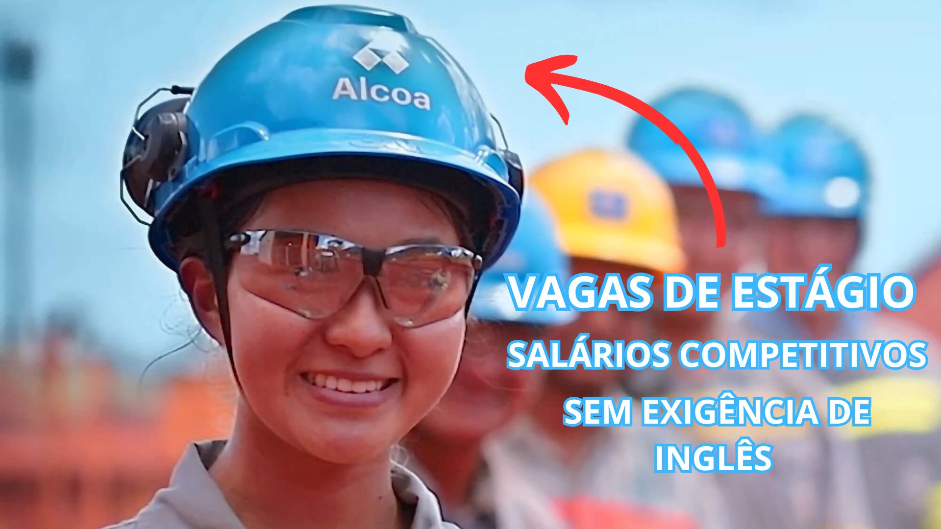 Estágio na Alcoa com salários competitivos e sem exigência de inglês