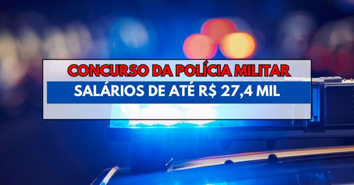 Concurso da Polícia Militar é divulgado com 335 vagas para quem possui ensino médio e superior oferecendo salários de R$ 27,4 mil