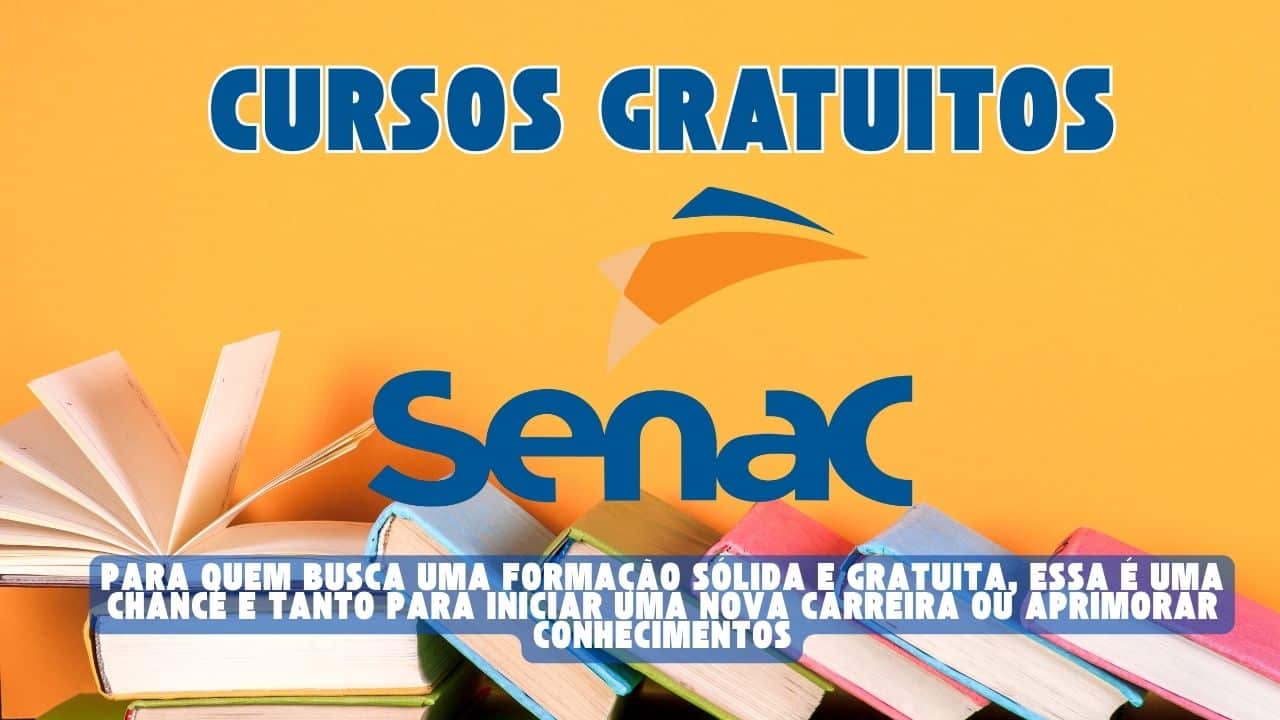 Qualificação profissional para quem quer TRANSFORMAR sua carreira! O Senac abre inscrições para CURSOS GRATUITOS de gastronomia, vendedor especialista, farmácia e mais; Veja como participar!