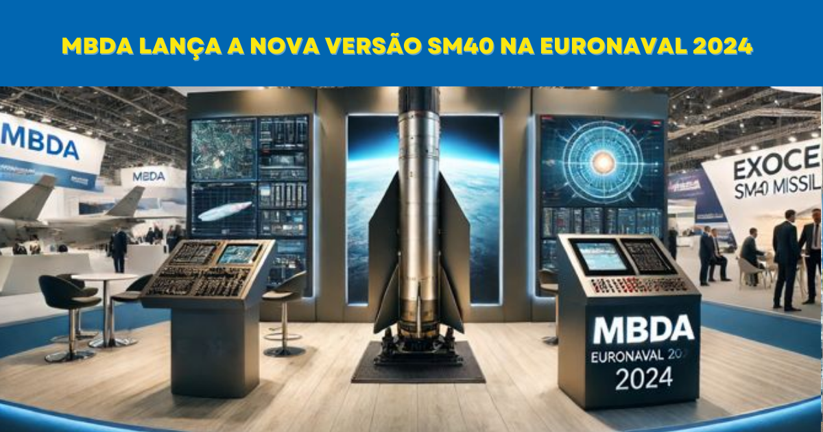 MBDA atinge marco com 4.000º míssil Exocet e apresenta novas versões do míssil antinavio, incluindo o SM40, em Euronaval 2024. (Imagem: Reprodução/Canva)