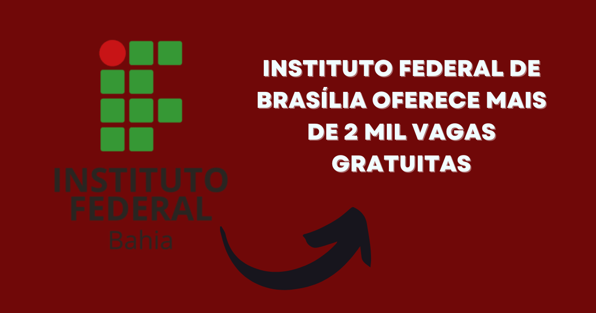 IFB abre inscrições para mais de 2 mil vagas gratuitas em cursos técnicos e ensino médio. Veja como se inscrever e garantir sua vaga em 2025. (Imagem: Reprodução/Canva)