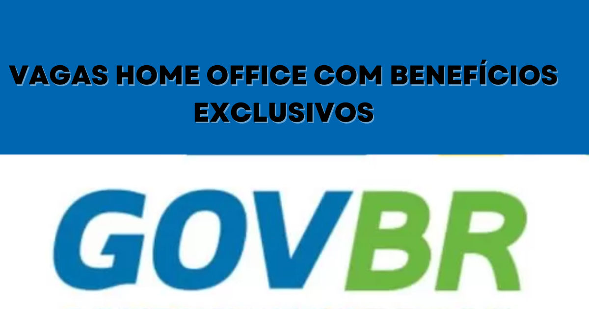 GOVBR abre vagas home office em tecnologia! Benefícios atrativos e trabalho remoto para analistas, desenvolvedores e técnicos. (Imagem: Reprodução/Canva)