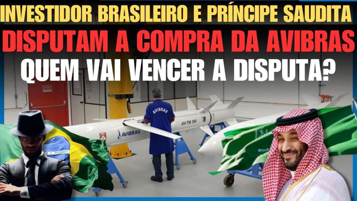 Disputa milionária pela Avibras: Príncipe saudita e investidor brasileiro duelam pela aquisição da empresa estratégica do Brasil, em uma negociação que pode redefinir o mercado de defesa!