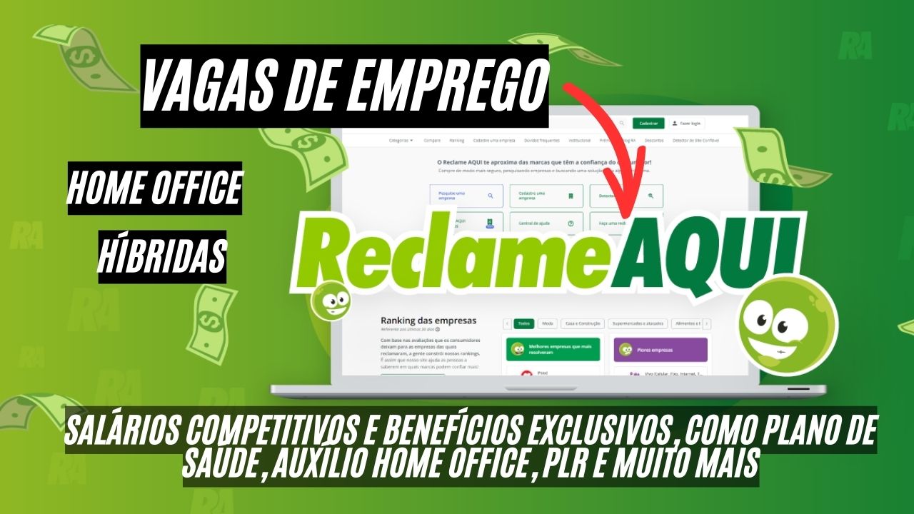 Trabalhe em casa e receba benefícios como auxílio Home Office plano odontológico SulAmérica, plano de saúde Bradesco, PLR e mais; A Reclame AQUI anuncia oportunidades híbridas e HOME OFFICE, veja como participar do processo seletivo