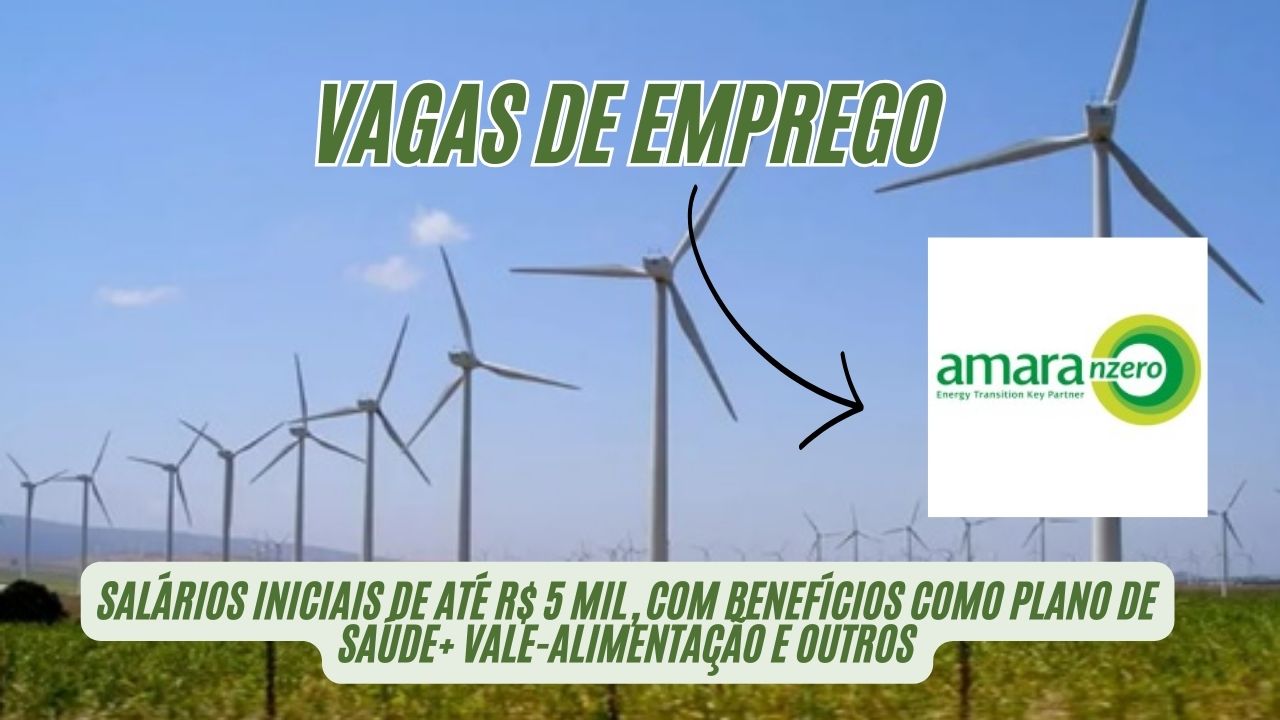 Vagas de Emprego na Amara NZero: Salários iniciais de até R$ 5 mil, com benefícios como plano de Saúde+ vale-alimentação e outros; veja como participar do processo seletivo