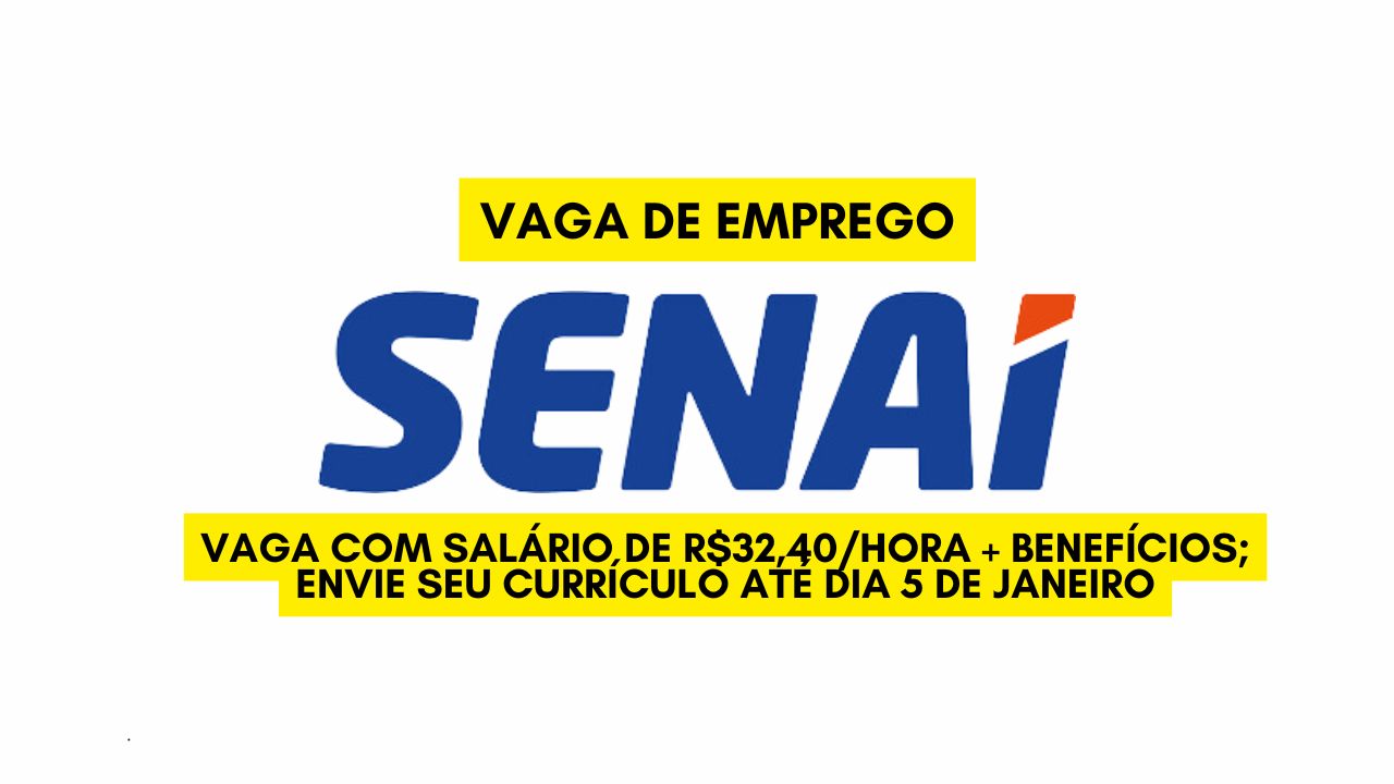 Que tal trabalhar no SENAI e receber por hora O SENAI anuncia vaga de emprego com salário de R,40hora + benefícios; Envie seu currículo até dia 5 de janeiro