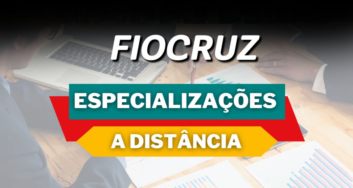 Fiocruz abre 280 vagas para especialização gratuita em educação e saúde. Inscrições prorrogadas até 8 de janeiro de 2025!