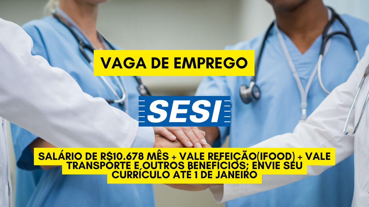 O SESI está procurando interessados em trabalhar 20 horas semanais e oferece salário de R.678 mês + vale refeição(Ifood) + vale transporte e outros benefícios; Envie seu currículo até 1 de janeiro