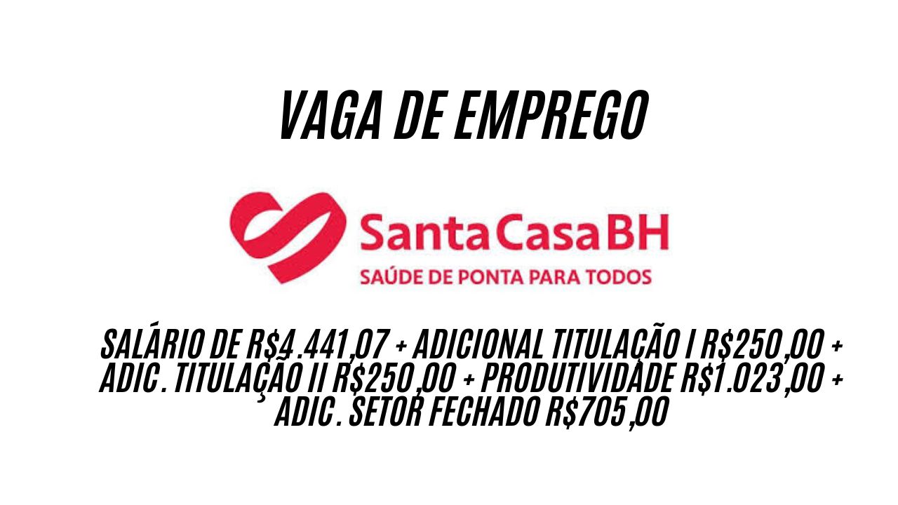 A Santa Casa BH está contratando médico (a) para trabalhar 60 horas mensais e oferece salário de R$4.441,07 + adicional titulação I R$250,00 + Adic. Titulação II R$250,00 + produtividade R$1.023,00 + adic. setor fechado R$705,00; Saiba mais sobre a vaga