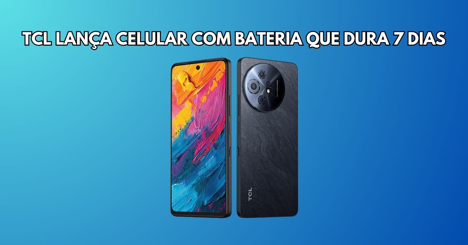 Bateria que dura uma semana TCL lança celular revolucionário com 7 dias de carga e preço baixo