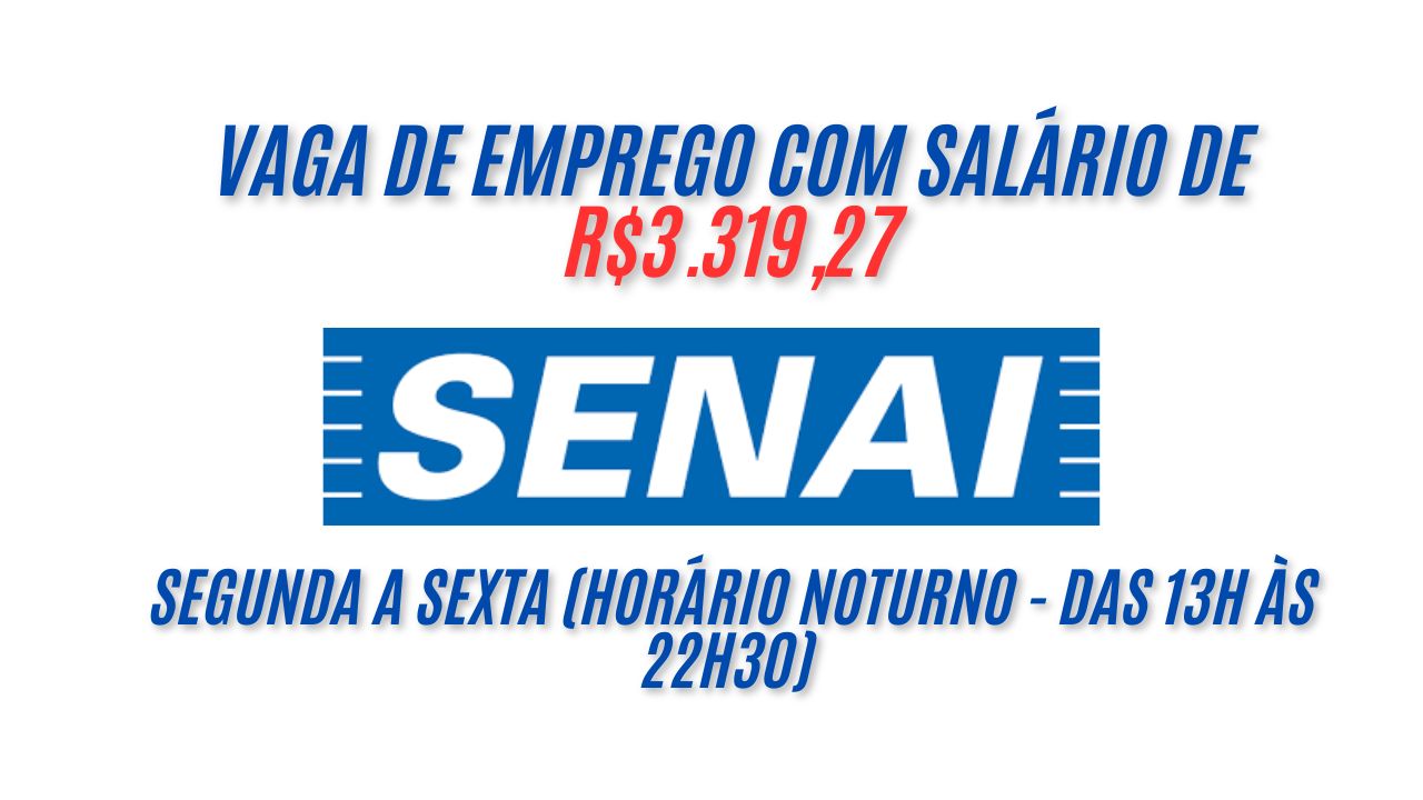 Já pensou em trabalhar no Senai de segunda a sexta (horário noturno - das 13h às 22h30) com salário de R.319,27 + benefícios? O SENAI está oferecendo uma excelente oportunidade de emprego para interessados em trabalhar na instituição, envie seu currículo até 19 de janeiro