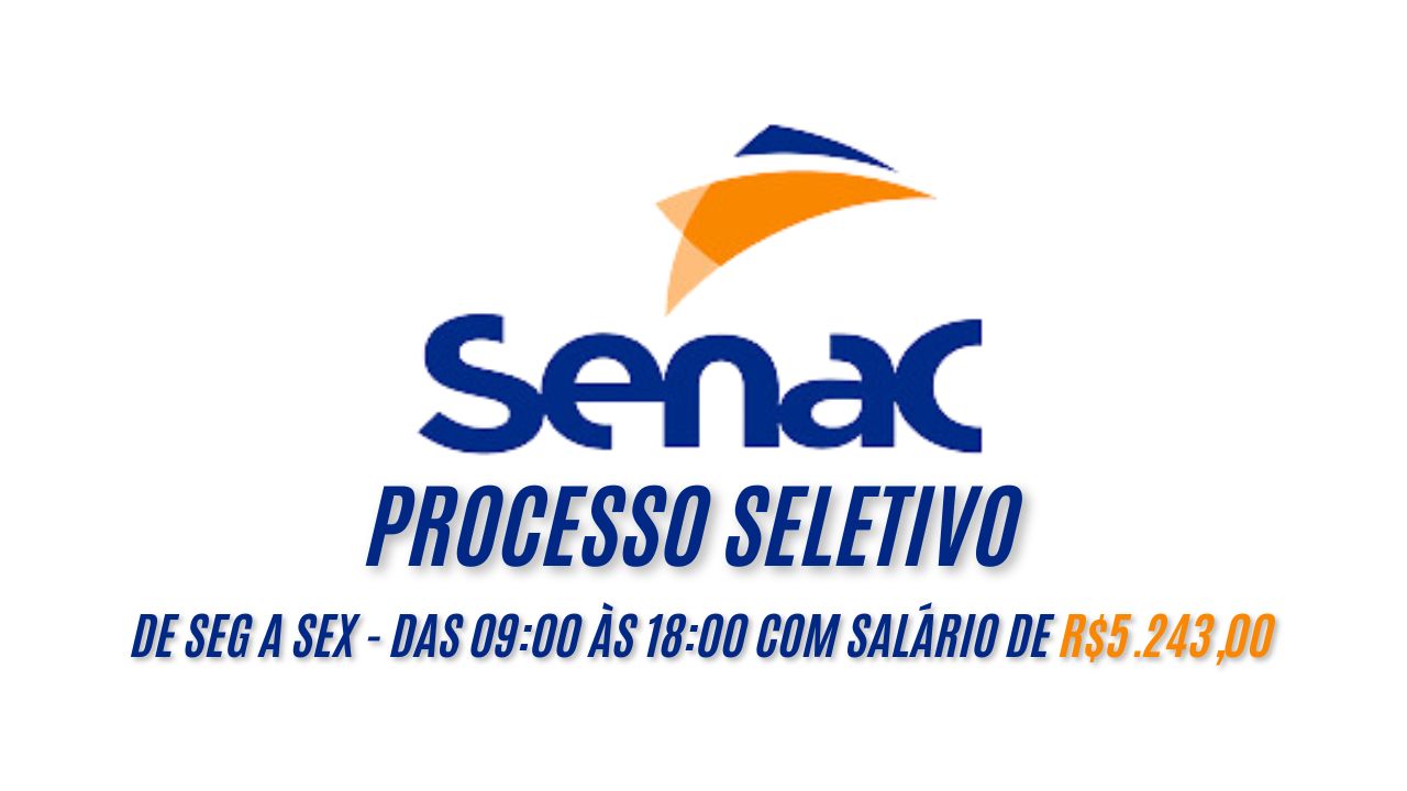 O Senac está oferecendo vaga de emprego de SEG a SEX - das 09:00 às 18:00 com salário de R.243,00 + benefícios; UMA GRANDE OPORTUNIDADE, envie seu currículo até 10 de janeiro!