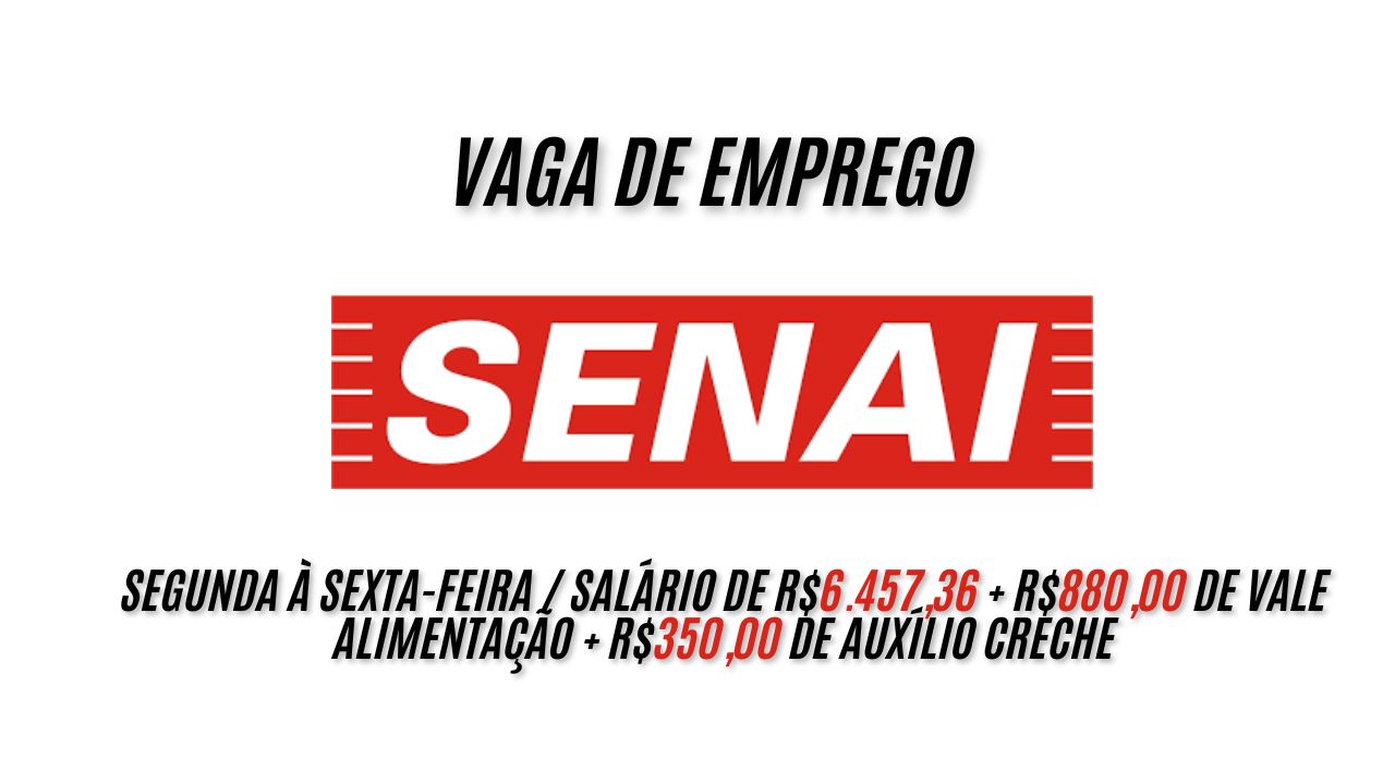 Que tal receber R$6.457,36 + R$880,00 de vale alimentação + R$350,00 de auxílio creche? O Senai está procurando interessados em trabalhar de segunda a sexta das 08:00 às 17:00, saiba mais sobre a vaga