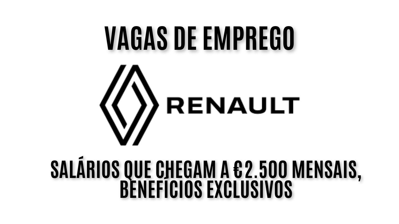 Que tal trabalhar na Renault e ganhar até €2.500? A Renault na Espanha oferece centenas de vagas com ótimo salário e benefícios exclusivos, saiba como se candidatar