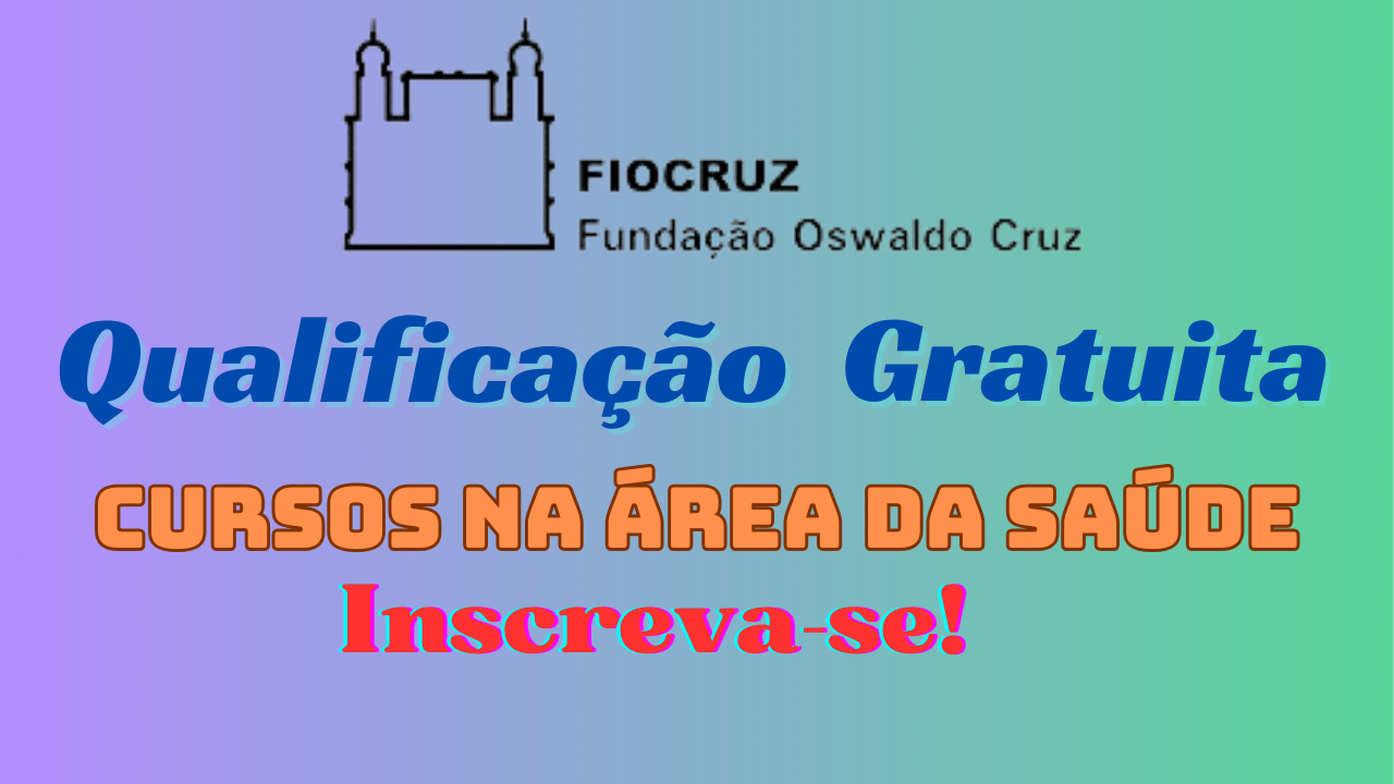 cursos - cursos grátis - cursos gratuitos - Fiocruz