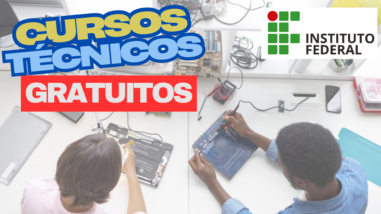 cursos - cursos gratuitos - cursos técnicos - instituto federal - cursos instituto federal