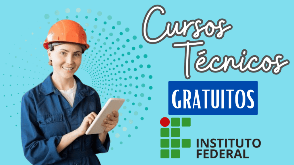 cursos - cursos gratuitos - cursos técnicos - instituto federal