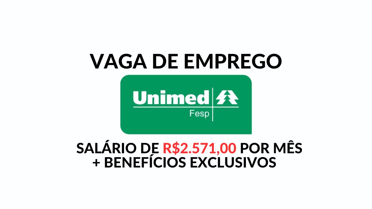 Unimed está com vaga aberta para Assistente de Eventos na Fesp em São Paulo: Salário de R$ 2.571,00 + benefícios. Confira!