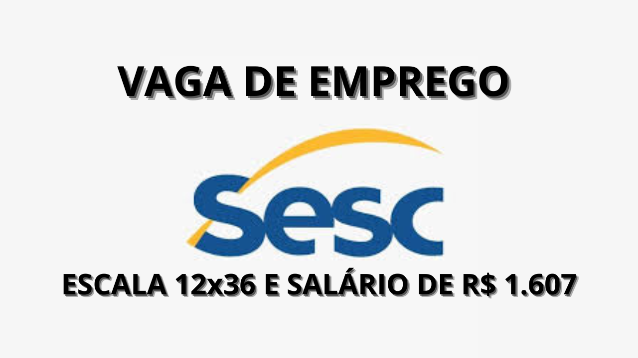 Sesc, empresa de destaque nacional, está com uma vaga de emprego disponível para o cargo de vigia em escala 12x36 no Amazonas (AM).