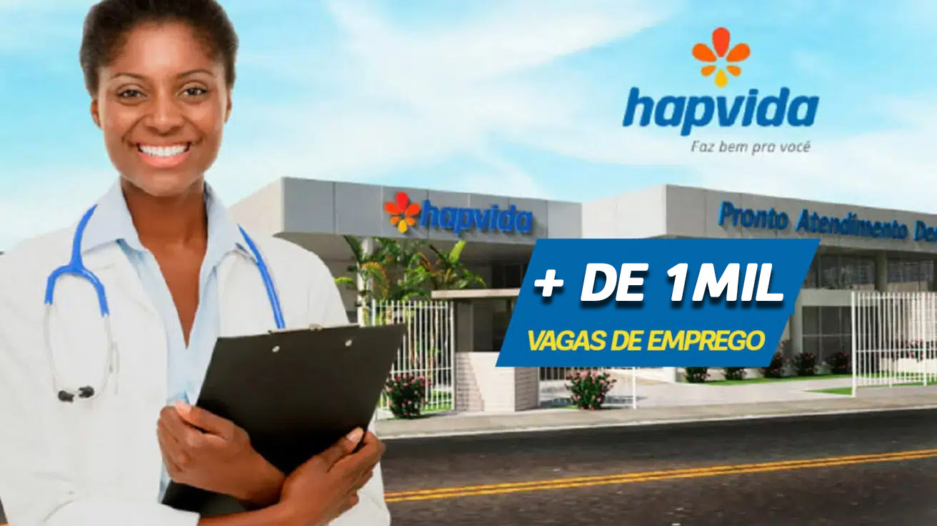 Hapvida oferece 1.028 vagas em processo seletivo para diversos cargos em 2025. Confira todas as oportunidades e saiba como se inscrever!