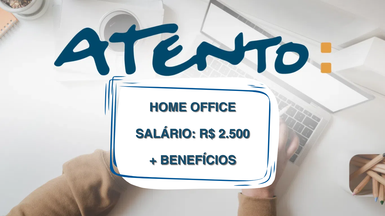 atento - processo seletivo - home office