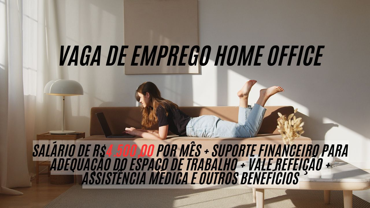 Trabalhe em casa e receba R$4.500,00 por mês + suporte financeiro para adequação do espaço de trabalho + vale refeição + assistência médica e outros benefícios; Veja como garantir a vaga de analista contábil na Vistra Brazil 