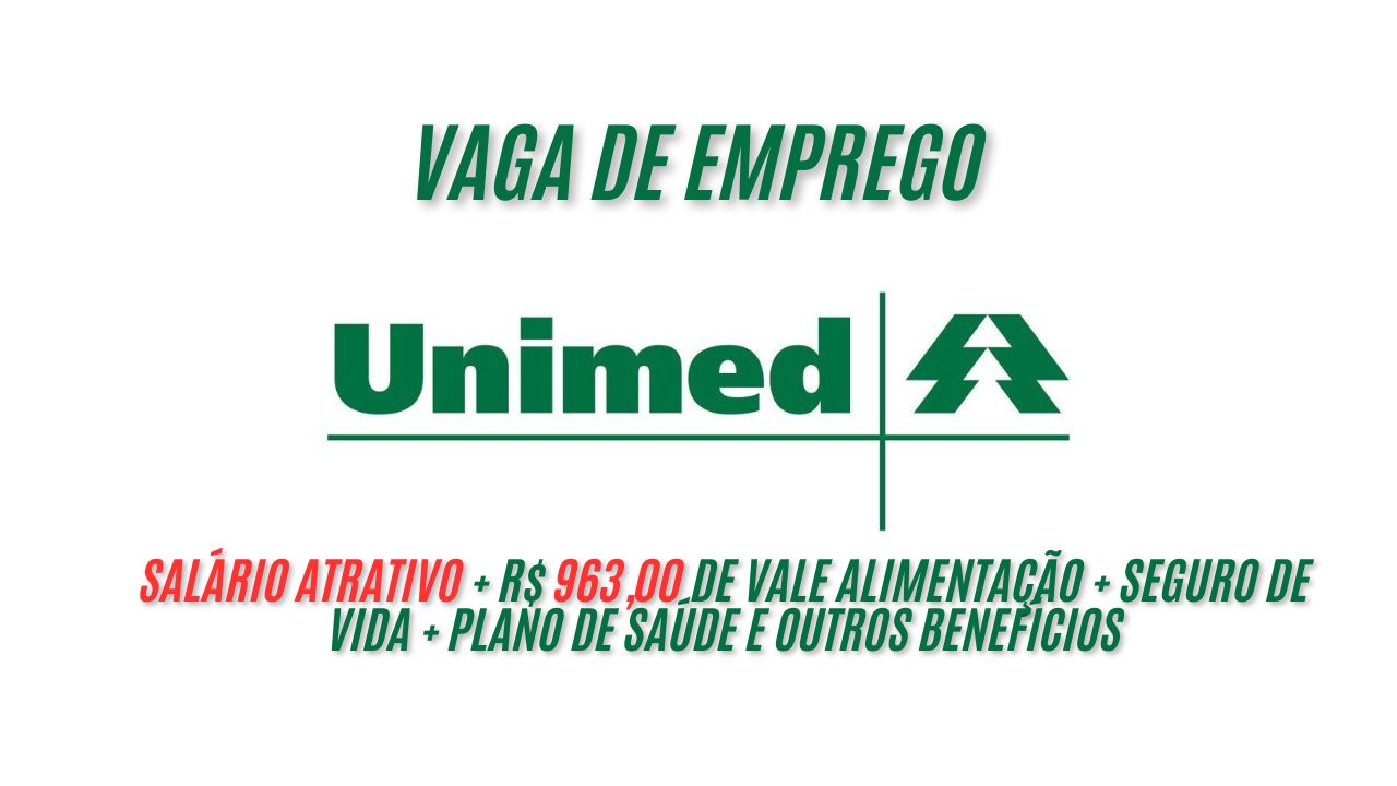 Unimed procura interessados em trabalhar em casa (Home office)! Oferece ótimo salário + R$ 963,00 de vale alimentação + seguro de vida + plano de saúde e outros benefícios; Não perca tempo, envie agora seu currículo