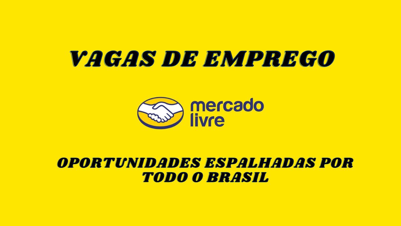 O Mercado Livre está oferecendo VAGAS DE EMPREGO em diversas áreas, como logística, manutenção e engenharia; Oportunidades espalhadas por todo o Brasil, saiba como se inscrever e quais são os detalhes dessas vagas