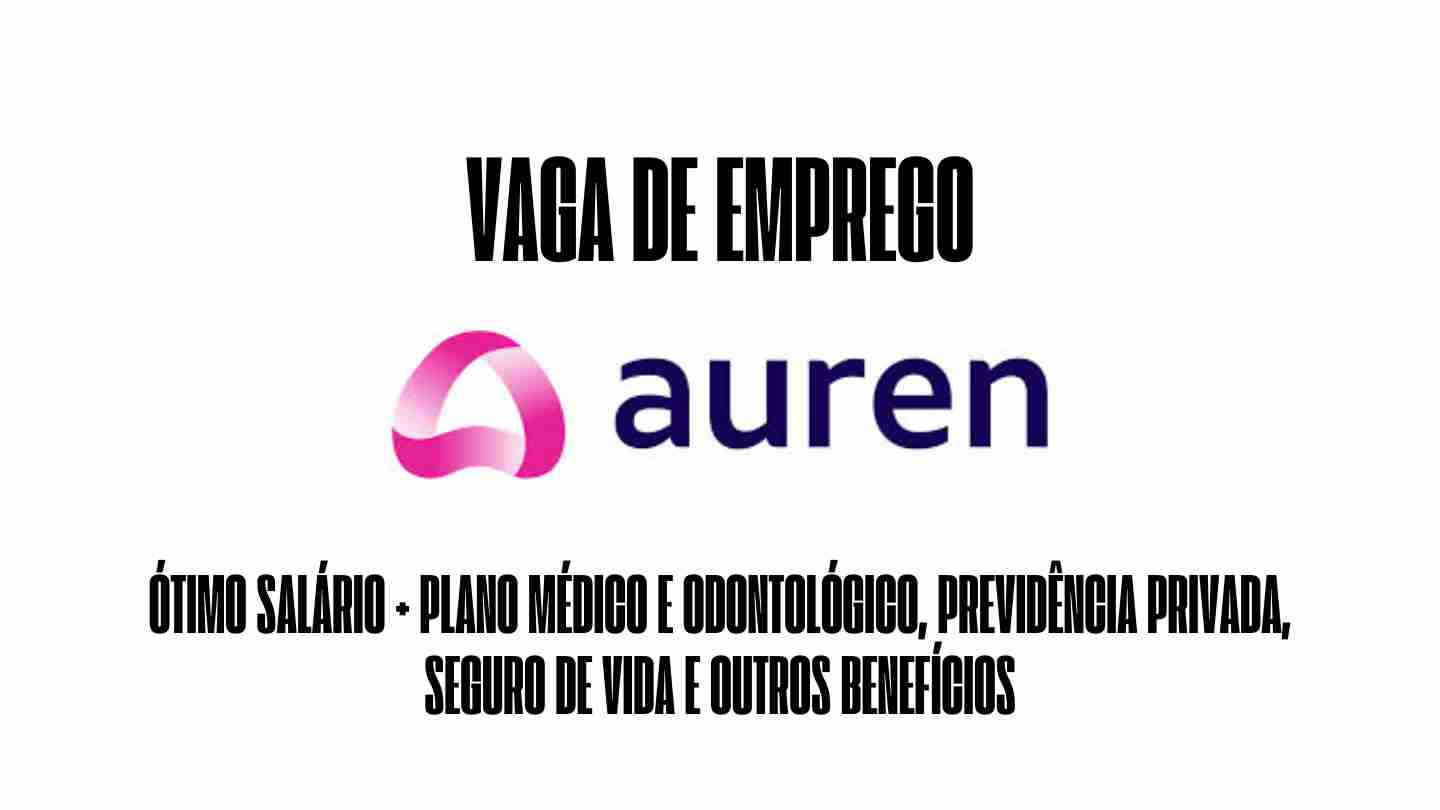 Auren Energia está procurando interessados em trabalhar como técnico de saúde, oferece ótimo salário + plano médico e odontológico, previdência privada, seguro de vida e outros benefícios: Veja como garantir a sua vaga