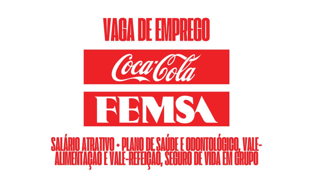 Coca-Cola FEMSA Brasil anuncia vaga de emprego! Oportunidade para supervisor(a), com salário atrativo + plano de saúde e odontológico, vale-alimentação e vale-refeição, seguro de vida em grupo 