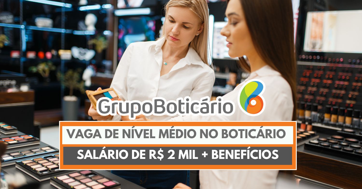 Grupo Boticário abre vaga para Estoquista em Maringá (PR) com salário de até R$ 2 mil