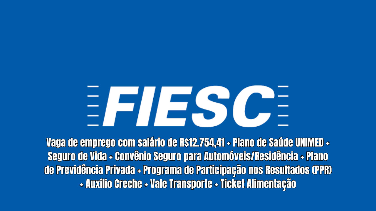 Confira a vaga de emprego na FIESC para supervisor de produtos e projetos! Salário e benefícios atrativos. Inscreva-se no processo seletivo!