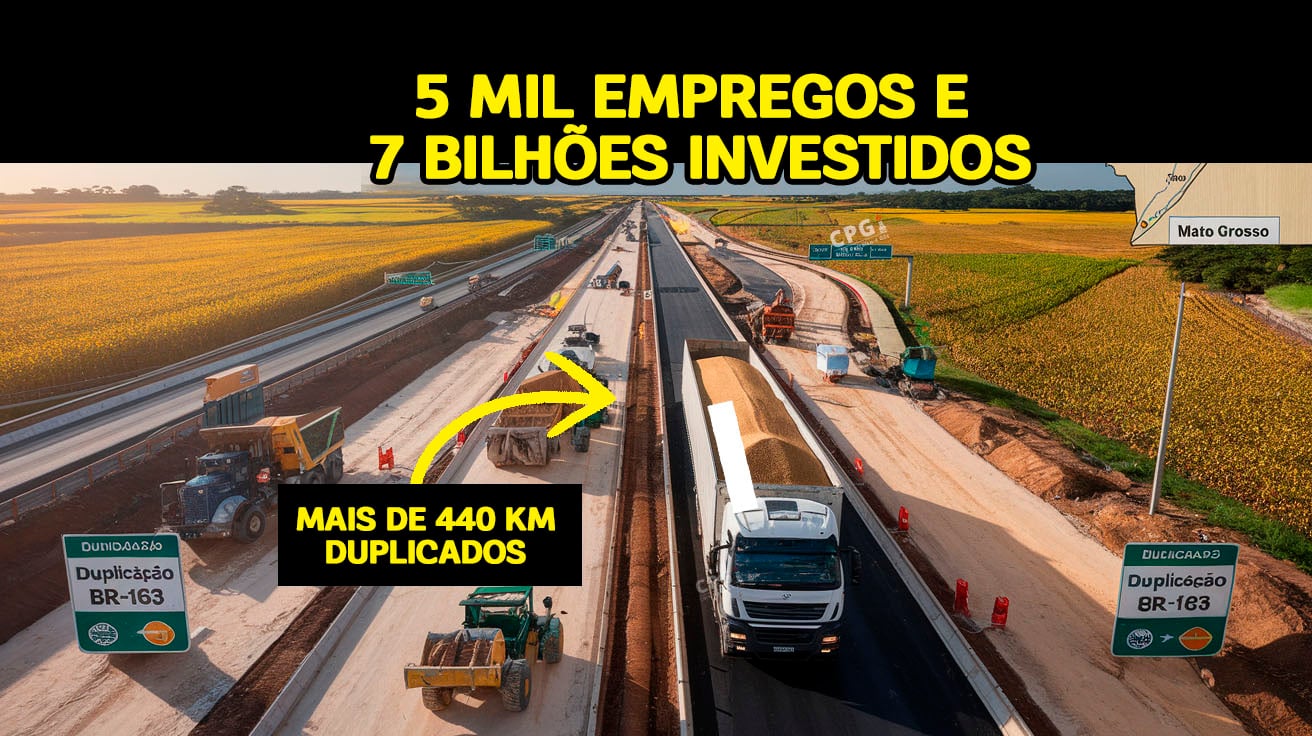 Mega duplicação da BR-163 avança! R$ 7,6 bi investidos, 5 mil empregos e 444 km modernizados. O agronegócio acelera no Mato Grosso!