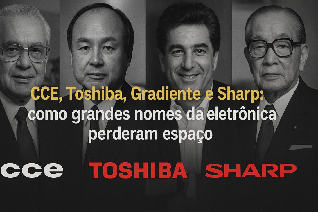CCE, Toshiba, Gradiente e Sharp: como grandes nomes da eletrônica ...
