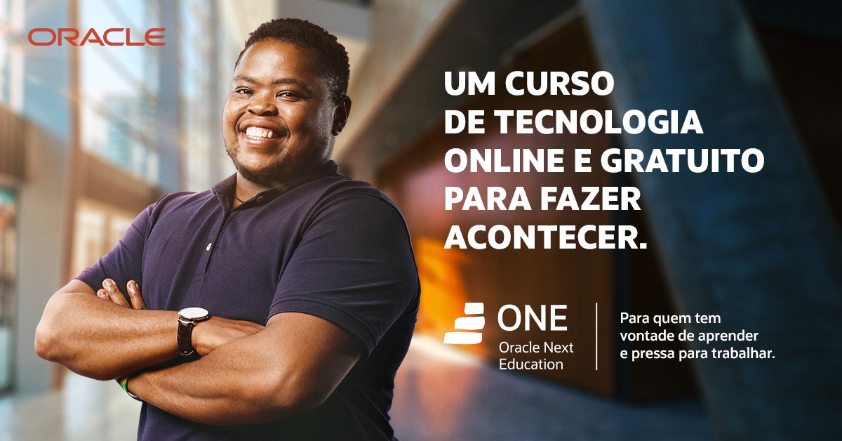 Curso gratuito da Oracle com IA, dados e nuvem promete turbinar sua carreira e abrir portas no mercado global