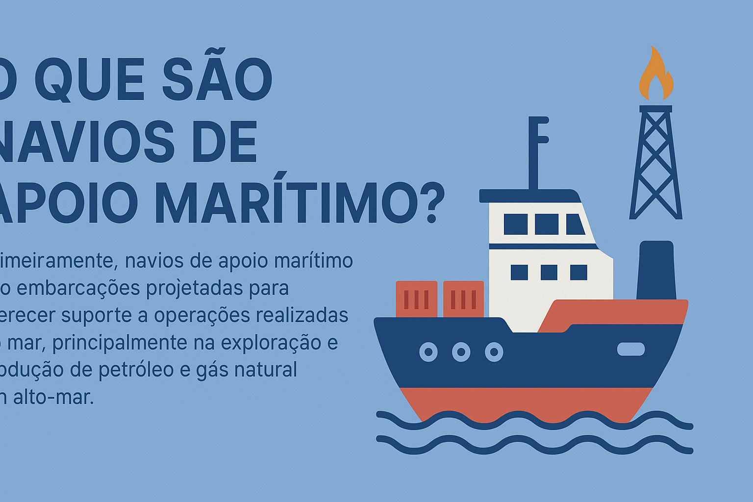 Infográfico em português explicando o que são navios de apoio marítimo, com ilustração de navio ao lado de uma plataforma de petróleo no mar.